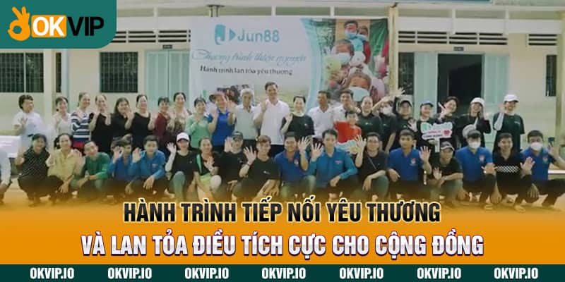 Hành trình tiếp nối yêu thương và lan tỏa điều tích cực cho cộng đồng