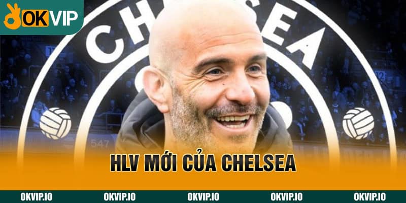 HLV mới của Chelsea