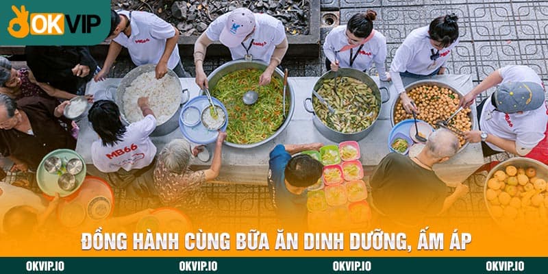 Đồng hành cùng bữa ăn dinh dưỡng, ấm áp