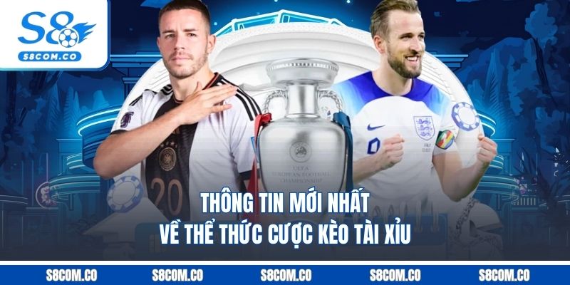 Kèo Tài Xỉu - Tham Gia Cược Hay, Nhận Ngay Thưởng Khủng Thông tin mới nhất về thể thức cược kèo tài xỉu